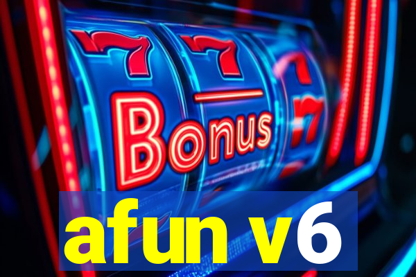 afun v6